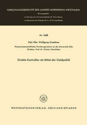 Direkte Kontrollen als Mittel der Geldpolitik de Wolfgang Graebner