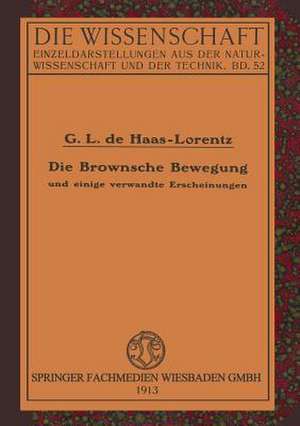 Die Brownsche Bewegung und Einige Verwandte Erscheinungen de Geertruida Luberta de Haas-Lorentz