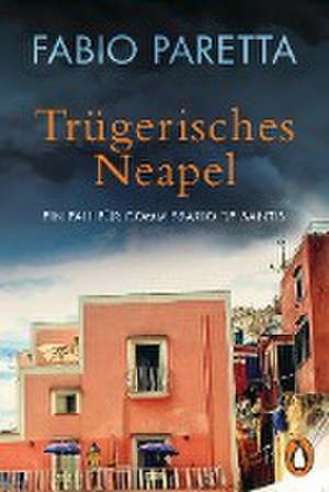 Trügerisches Neapel de Fabio Paretta