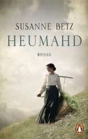 Heumahd de Susanne Betz