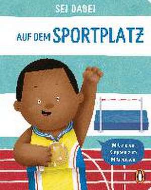 Sei dabei! - Auf dem Sportplatz de Dan Green