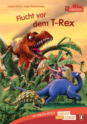 Flucht vor dem T-Rex de Sandra Grimm