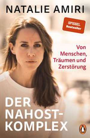 Der Nahost-Komplex de Natalie Amiri