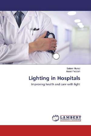 Lighting in Hospitals de Salam Murad