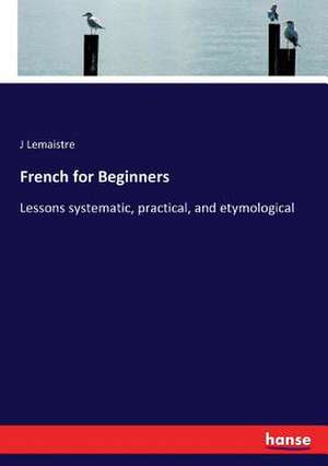 French for Beginners de J. Lemaistre