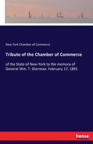 Tribute of the Chamber of Commerce de New York Chamber Of Commerce