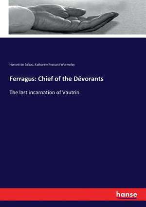 Ferragus: Chief of the Dévorants de Honoré de Balzac