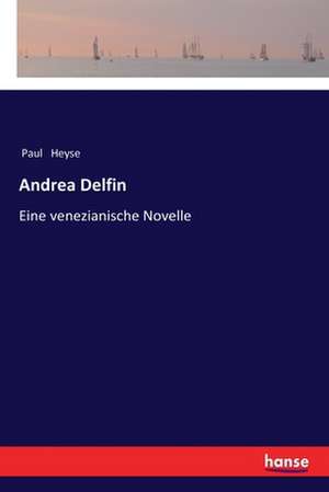 Andrea Delfin de Paul Heyse