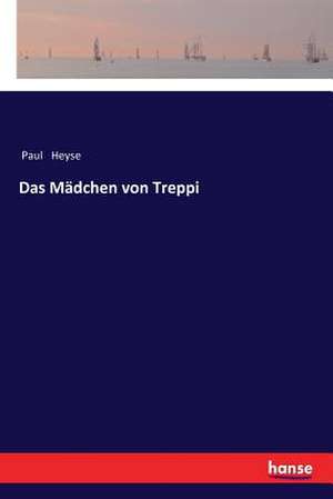 Das Mädchen von Treppi de Paul Heyse