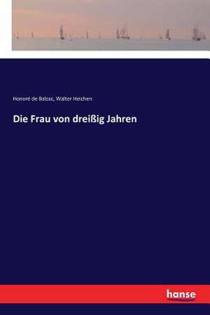 Die Frau von dreißig Jahren de Honoré de Balzac