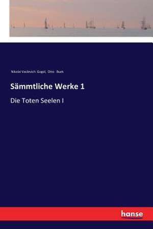 Sämmtliche Werke 1 de Nikolai Vasilevich Gogol