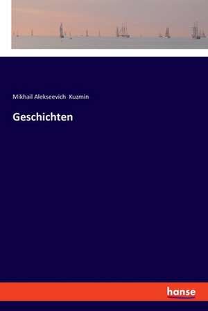 Geschichten de Mikhail Alekseevich Kuzmin