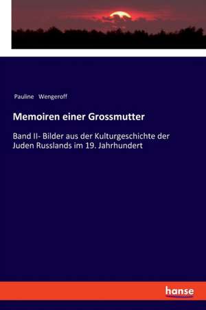 Memoiren einer Grossmutter de Pauline Wengeroff