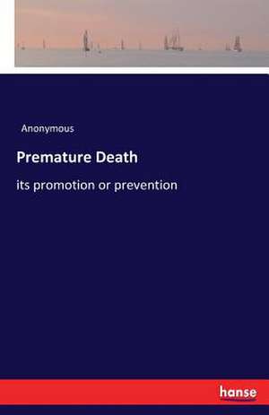 Premature Death de Anonymous