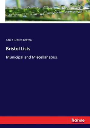 Bristol Lists de Alfred Beaven Beaven