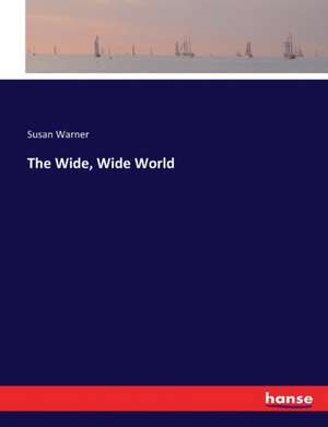 The Wide, Wide World de Susan Warner