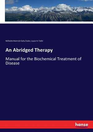 An Abridged Therapy de Wilhelm Heinrich Schu¿ssler