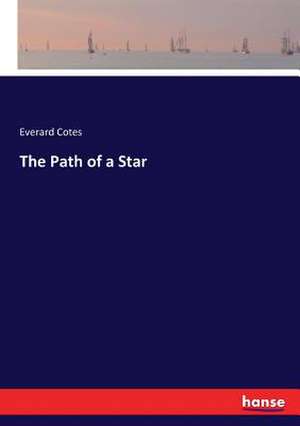 The Path of a Star de Everard Cotes