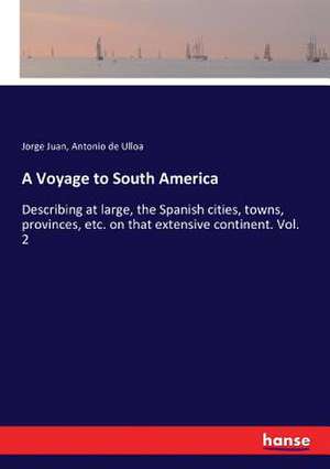 A Voyage to South America de Jorge Juan