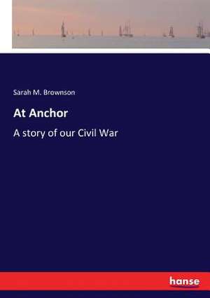 At Anchor de Sarah M. Brownson