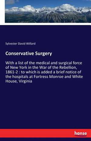 Conservative Surgery de Sylvester David Willard