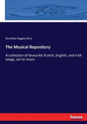 The Musical Repository de Dorothea Ruggles-Brise