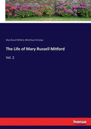 The Life of Mary Russell Mitford de Mary Russell Mitford