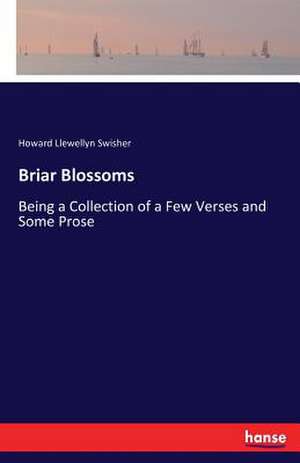 Briar Blossoms de Howard Llewellyn Swisher