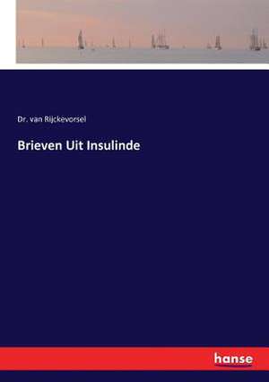 Brieven Uit Insulinde de Van Rijckevorsel