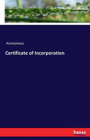 Certificate of Incorporation de Anonymous