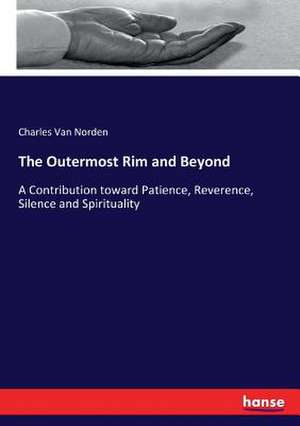 The Outermost Rim and Beyond de Charles Van Norden