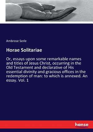 Horae Solitariae de Ambrose Serle