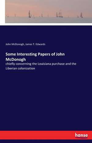 Some Interesting Papers of John McDonogh de John McDonogh