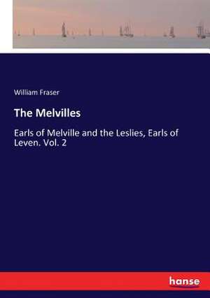 The Melvilles de William Fraser