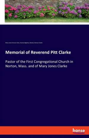 Memorial of Reverend Pitt Clarke de Mary Jones Stimson Clark