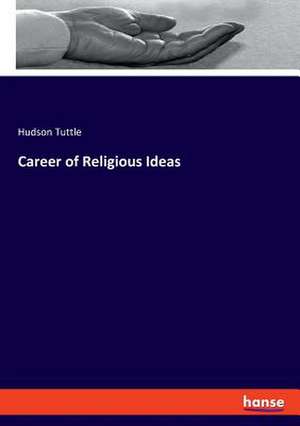 Career of Religious Ideas de Hudson Tuttle