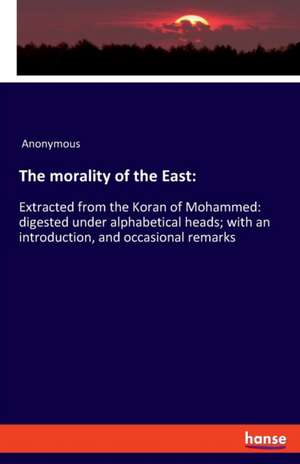 The morality of the East: de Anonymous