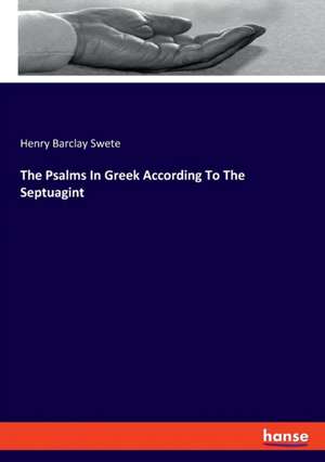 The Psalms In Greek According To The Septuagint de Henry Barclay Swete