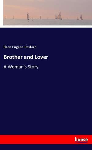 Brother and Lover de Eben Eugene Rexford