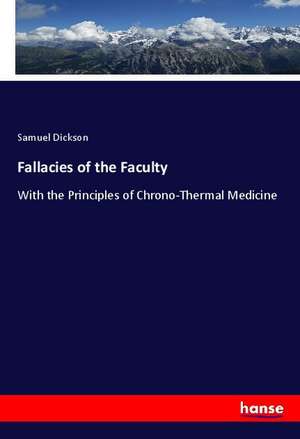 Fallacies of the Faculty de Samuel Dickson