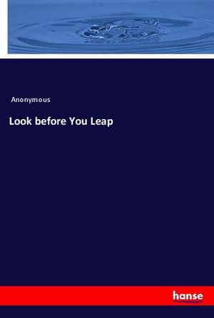 Look before You Leap de Anonymous