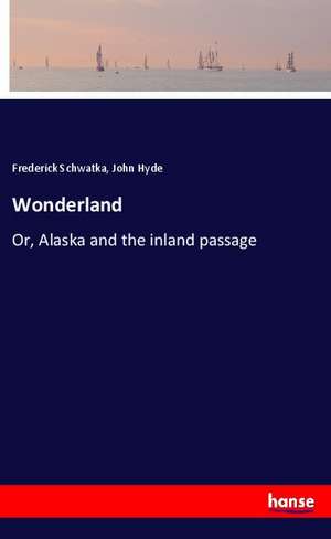 Wonderland de Frederick Schwatka