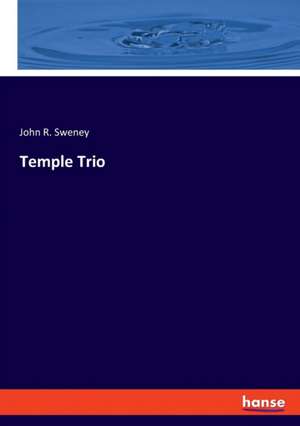 Temple Trio de John R. Sweney