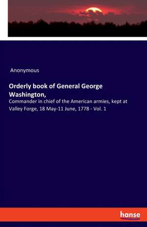 Orderly book of General George Washington, de Anonymous