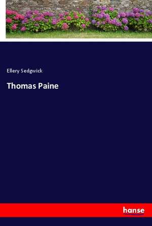 Thomas Paine de Ellery Sedgwick