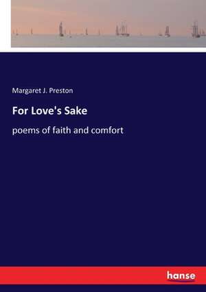 For Love's Sake de Margaret J. Preston