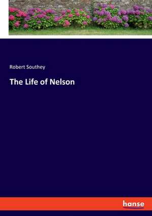 The Life of Nelson de Robert Southey