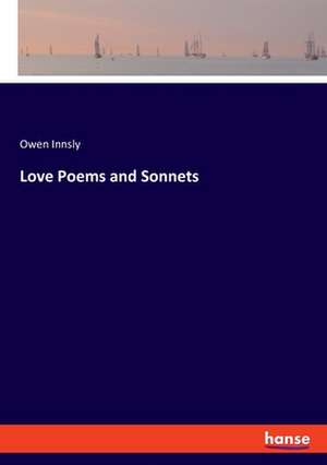 Love Poems and Sonnets de Owen Innsly