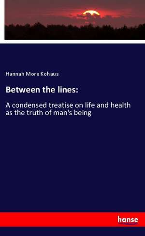Between the lines: de Hannah More Kohaus