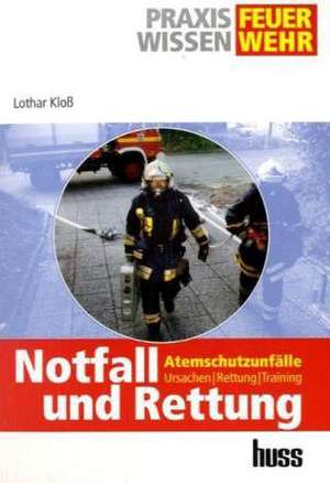 Notfall und Rettung de Lothar Kloß